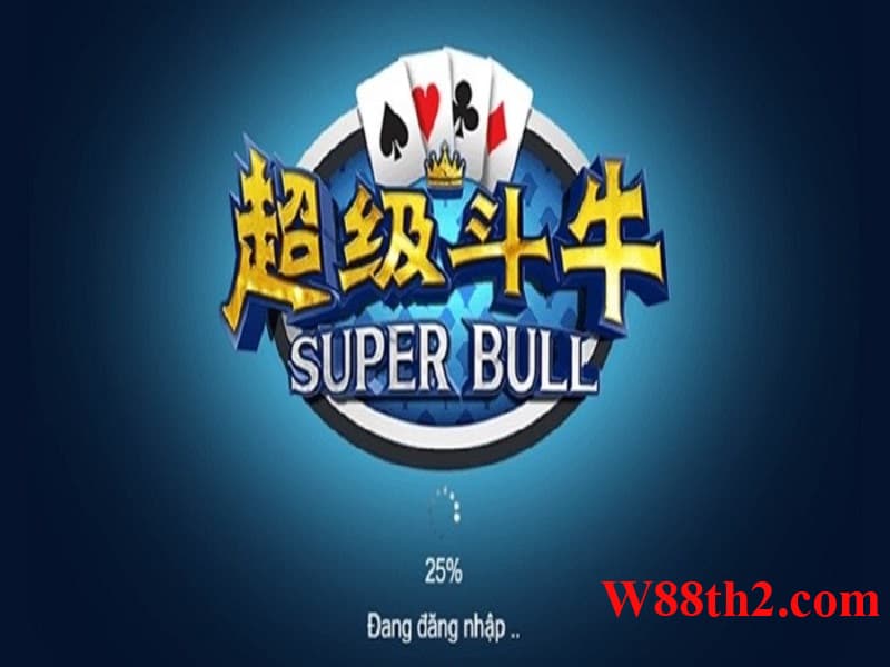 Bài super bull chơi như thế nào Bài super bull chơi như thế nào