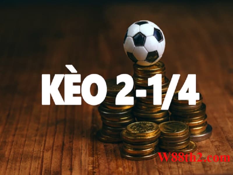 Cách đọc kèo 2 1/4