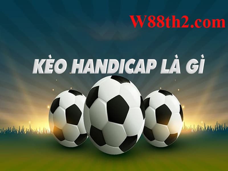 kèo chấp handicap kèo chấp handicap