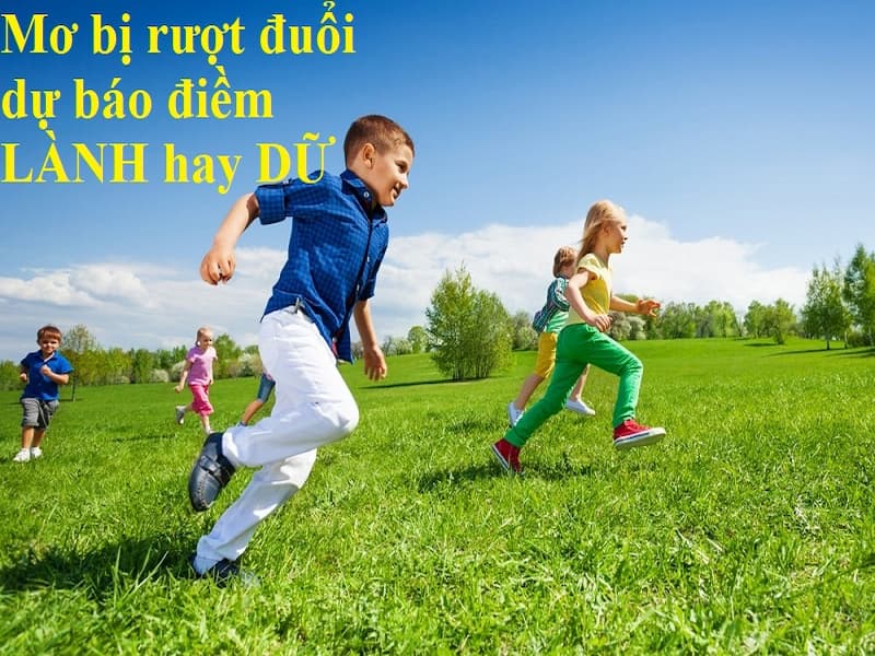 Mơ bị ai đó rượt đuổi có phải là điềm hung hay không ?