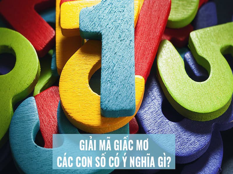 Những con số liên quan đến giấc mơ có bố