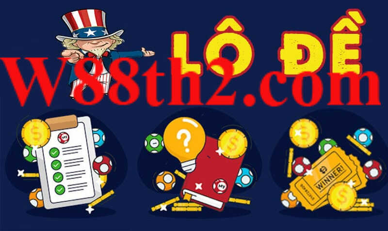 cách chơi lô đề online Cách chơi lô đề online tại W88 đúng chuẩn nhất