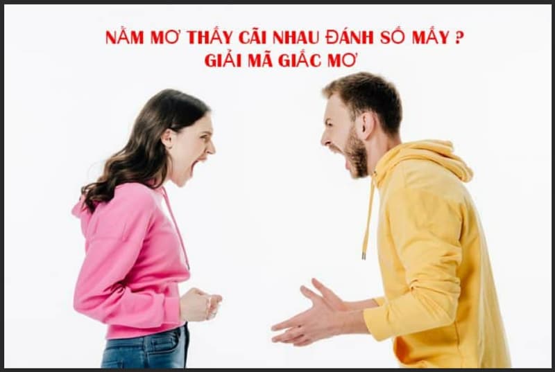 Thấy cãi nhau đánh số mấy?