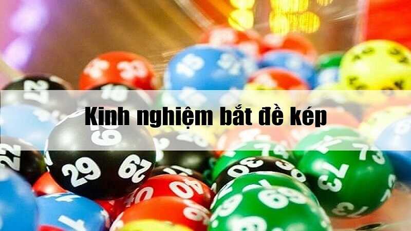Bật mí cách bắt đề kép trúng lớn không nên bỏ qua