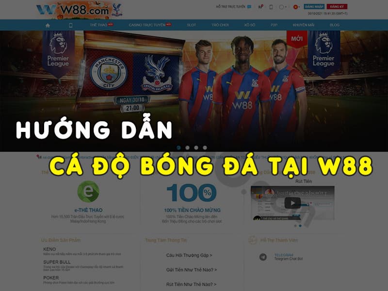 live bóng đá W88 Lý do nên cá cược tại W88