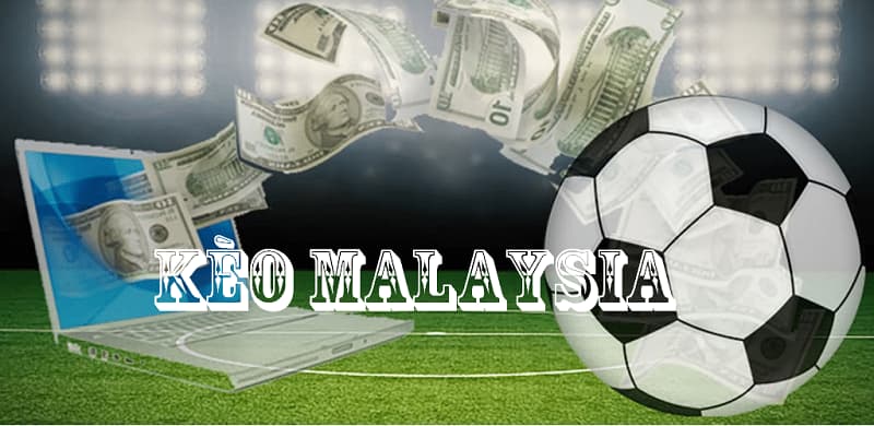 tỷ lệ kèo Malaysia là gì kèo malay